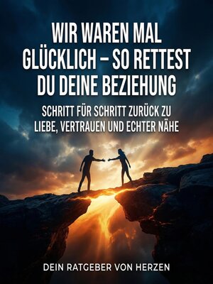 cover image of Wir waren mal glücklich – So rettest du deine Beziehung